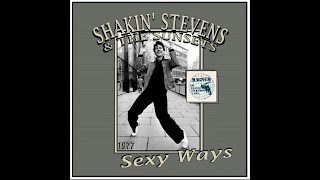 Watch Shakin Stevens Sexy Ways video