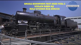 Jensis Welt Spezial Aus Der Schweiz Brugg Bahnpark Fest 2023 Teil 1