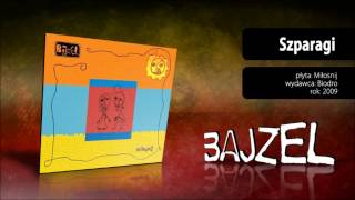 Watch Bajzel Szparagi video
