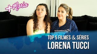 Top 5 Filmes e Séries com Lorena Tucci!