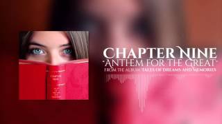 Watch Chapter Nine Anthem For The Great video