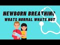 newborn breathing what's normal and what's not