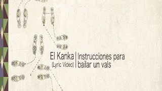 Watch El Kanka Instrucciones Para Bailar Un Vals video