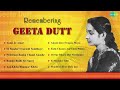 Remembering Geeta Dutt Bengali Movie Songs Jukebox Geeta Dutt Songs