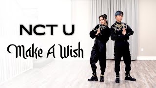 NCT U - 'Make A Wish' Dance Cover | Ellen and Brian