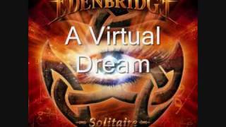 Watch Edenbridge A Virtual Dream video