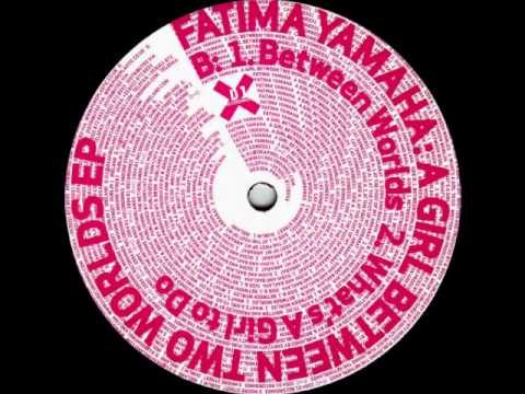 Fatima Yamaha - What&#039;s A Girl To Do (Done031)