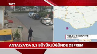 Antalya'da 5,2 Büyüklüğünde Deprem