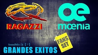 " MOENIA & RAGAZZI " Grandes Exitos || Sus Mejores Canciones HD