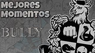 Bully ~ FedeGames ~ Mejores Momentos