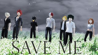 ?MMD BNHA?????????????? SAVE ME