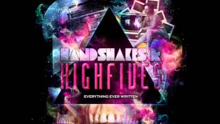Watch Handshakes Highfives You Go That Way ill Go Home video