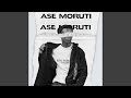 Ase Moruti