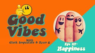 Eps. 117 - Happiness