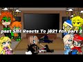 past Sml Reacts To j821 fnf part 2!!