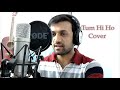 Tum Hi Ho Aashiqui 2 Arijit Singh Cover By Dar ...