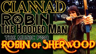 Clannad - Robin (The Hooded Man) The Music For Robin Of Sherwood, Rca 1984