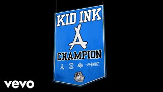 Watch Kid Ink Champion video