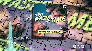 Thierry Von Der Warth - Don't Waste My Time (Official Music Video) (Hd) (Hq)