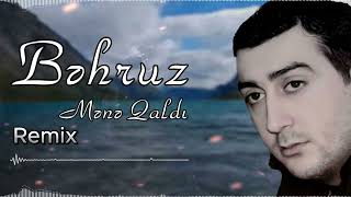 Behruz - Mene Qaldi (Remix)