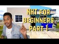 NHT for Beginners|How to buy a house through NHT