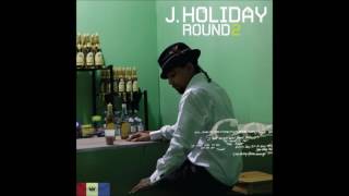Watch J Holiday Incredible video