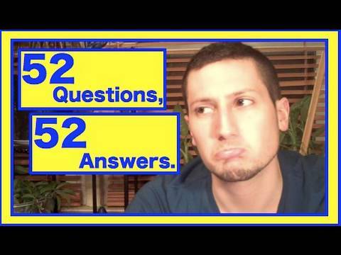 52 Questions, 52 Answers.