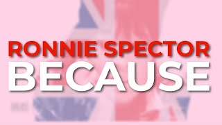 Watch Ronnie Spector Because video
