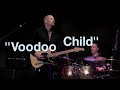 ''VOODOO CHILD'' - SCOTT HOLT BAND, nov 2013