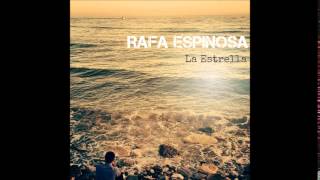 Video La Estrella Rafa Espinosa