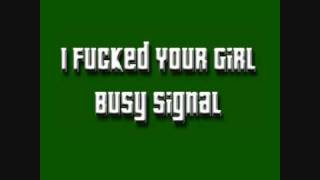 Watch Busy Signal I Fucked Your Girl video