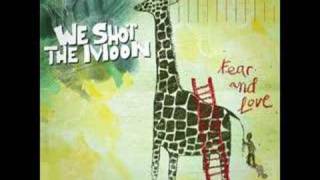 Watch We Shot The Moon Welcome Home video