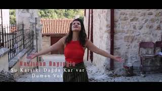 28.Bölüm - Nazlıcan Dayıoğlu - Şu Karşıki Dağda Kar Var Duman Yok