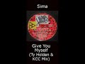 Sima - Give You Myself (Ty Holden & KCC Mix)