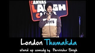 London Thumakda | Maine London Jana Hai | Stand Up Comedy by Parvinder Singh