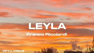 Franco Ricciardi - Leyla (Testo/Lyrics)🇮🇹