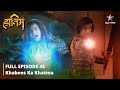 FULL EPISODE-45 ||The Adventures Of Hatim || Khabees ka khatma|| #starbharat #adventure