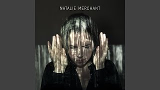 Watch Natalie Merchant Its Acoming video