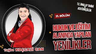 Hukuk Ve Eğitim Alanında Yapılan Yenilikler Konu Anlatımı Ve Soru Çözümü 8. Sınıf İnkılap Tarihi