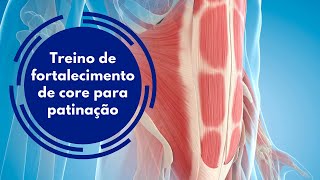 Treino de fortalecimento de core para patinação - Semana 03 - #FiqueEmCasa e Treine #Comigo