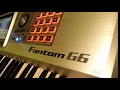 Roland Fantom G6 - days of wine and roses