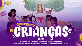Culto Doméstico: Especial com as Crianças - Pr. Kleudson Souza (12.11.2022) | Anápolis-GO