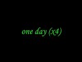 one day