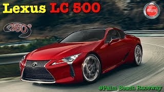360° 4K VIDEO | Lexus LC500 Palm Beach Raceway