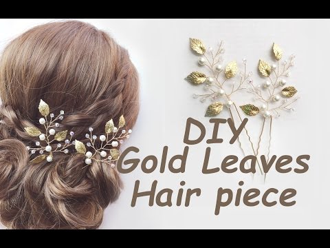 How to make Gold Leaves Hair Pins Bridal Piece Bohemian Tutorial DIY - YouTube