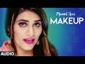 Makeup: Mannat Noor (Full Audio Song) Gurmeet Singh | Vinder Nathumajra | Latest Punjabi Songs 2018