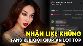 Thùy Tiên Nhận Lượt Like Khủng Tại Miss Grand, Fans Kêu Gọi Bình Chọn Giúp Đại Diện Vn Lọt Top