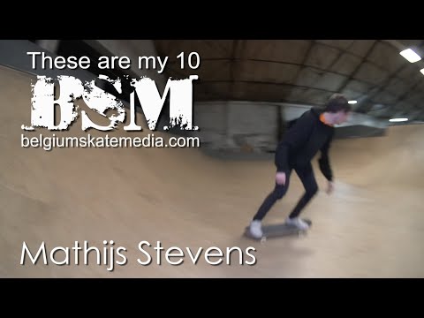 Mathijs Stevens - These Are My 10 - Belgium Skate Media