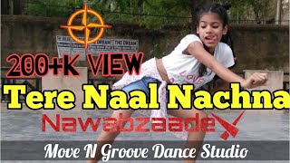 Tere Naal Nachna Nawabzaade Badshah Raghav Punit Dharmesh Move N Groove Dance Studio Tere Naal Nachna Nawabzaade Badshah Raghav Punit Dharmesh Move N Groove Dance Studio