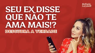 Ele Disse Que Não Me Ama Mais Como Saber Se Ele Está Falando A Verdade?